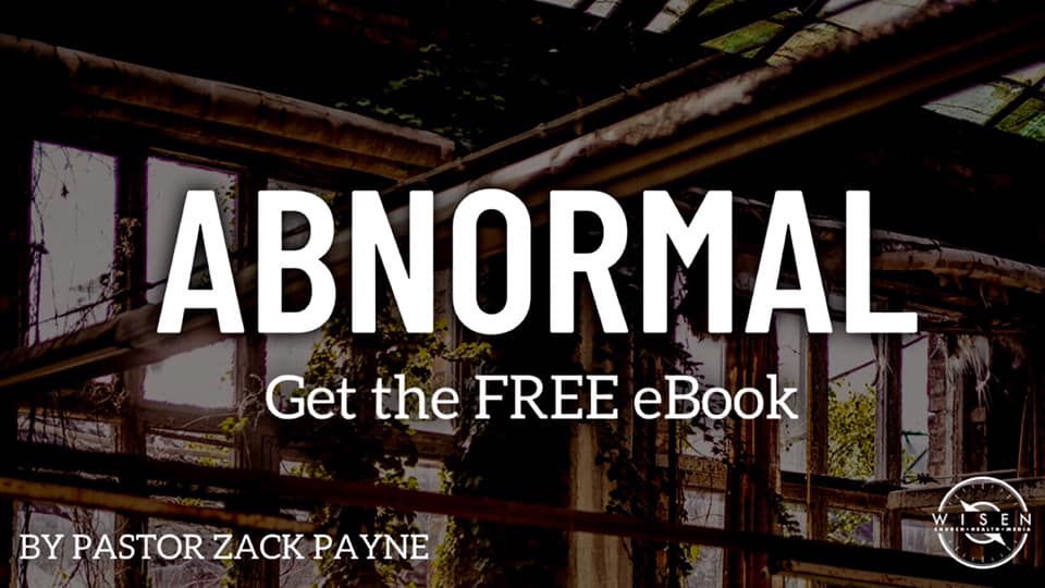 Abnormal: By Pastor Zack Payne