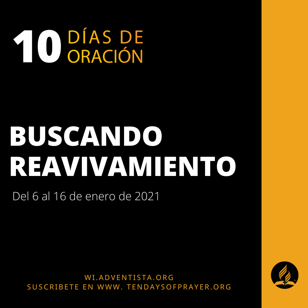 10 DÍAS DE ORACIÓN-BUSCANDO REAVIVAMIENTO