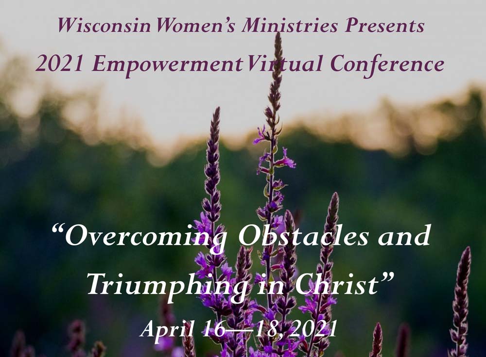 Update on Wisconsin Women’s Empowerment Weekend April 16-18, 2021