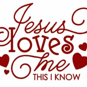 Editor’s Note: Jesus Loves Me This I Know