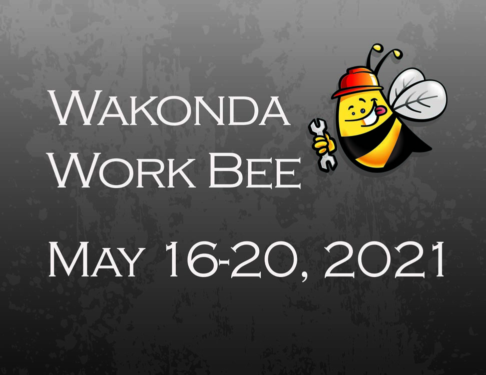 Wakonda Work Bee, May 16-20, 2021