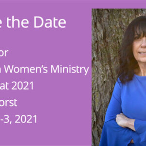 Fall Women’s Retreat Speakers: Tamyra Horst – 2021; Elizabeth Talbot – 2022