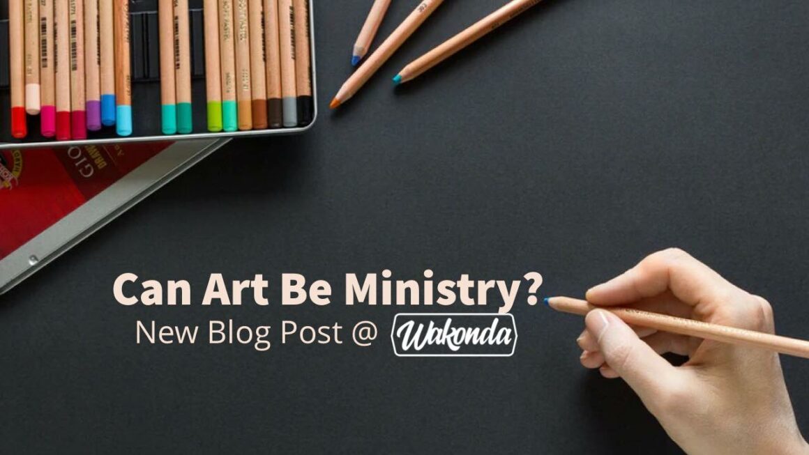 Can Art Be Ministry?