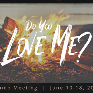 Save the Date: Wisconsin Camp Meeting June 10-18, 2022