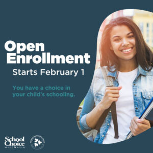 Wisconsin Parental Choice: Enrollment Opens February 1st