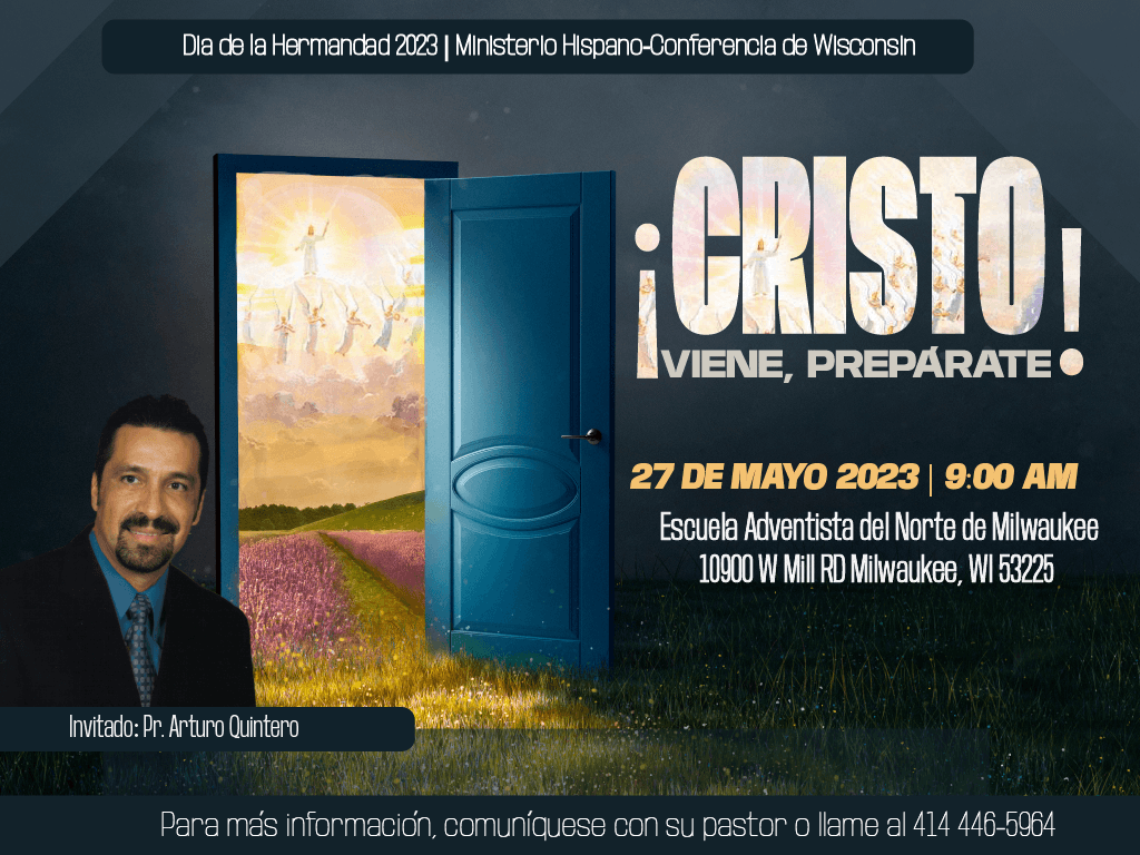 ¡Cristo Viene, Prepárate! Día de la Hermandad Hispana/Hispanic Brotherhood Day 2023