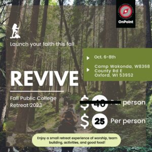 “Revive” Collegiate Fall Retreat: October 6-8 at Wakonda