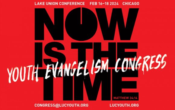 Registration Now Open for Lake Union Youth Congress: Now Is The Time